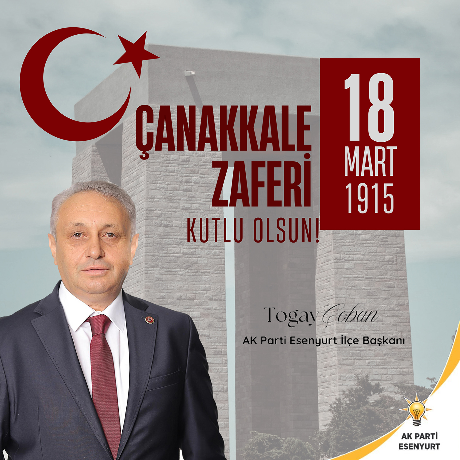 AK Parti Esenyurt İlçe Başkanı Togay ÇOBAN-18 Mart Çanakkale Zaferi Kutlama İlanı