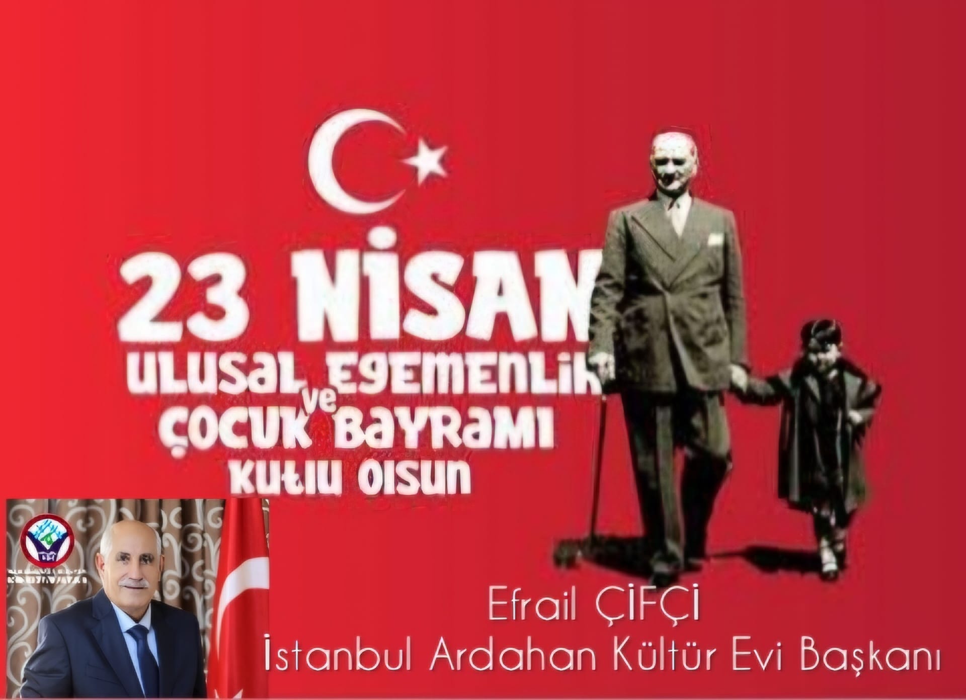 EFRAİL ÇİFÇİ – 23 Nisan Ulusal Egemenlik ve Çocuk Bayramı Kutlama İlanı