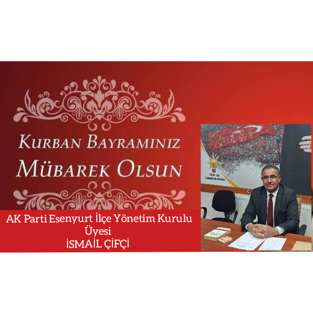 İSMAİL ÇİFÇİ-KURBAN BAYRAMI KUTLAMA İLANI