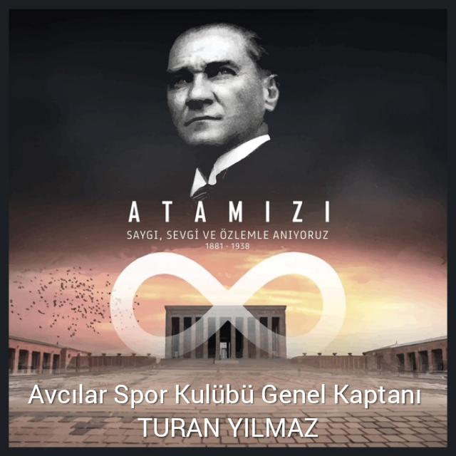 Turan YILMAZ – 10 KASIM Atatürk’ü Anma Mesajı