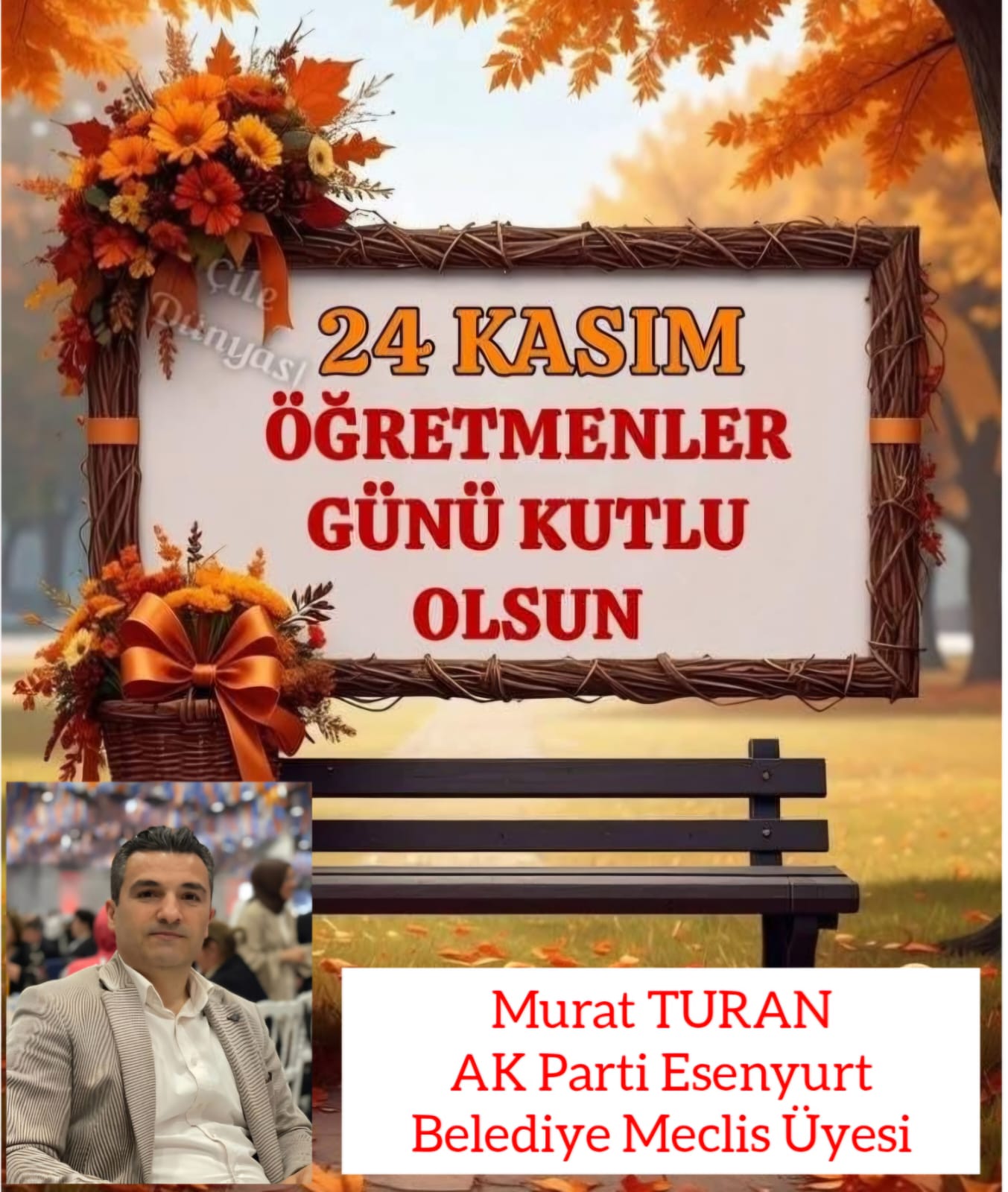 Murat TURAN – 24 Kasım Öğretmenler Günü Kutlama Mesajı