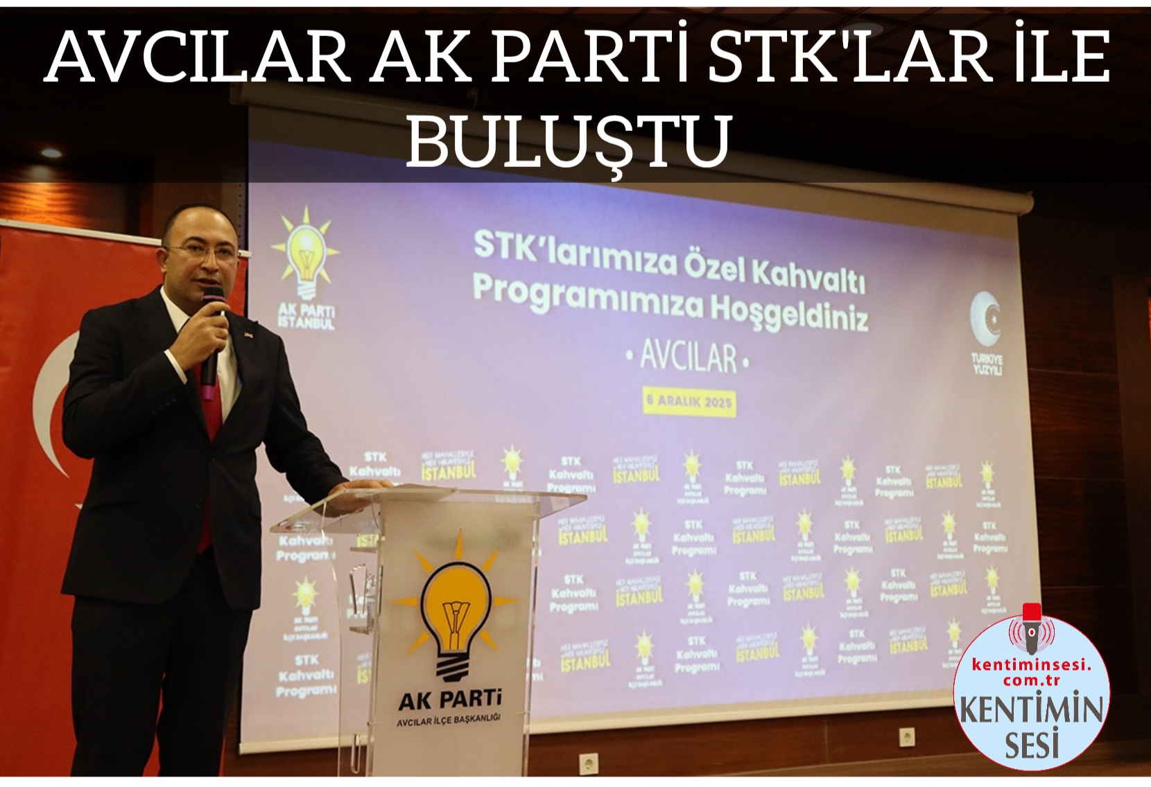 AVCILAR AK PARTİ STK’LAR İLE BULUŞTU