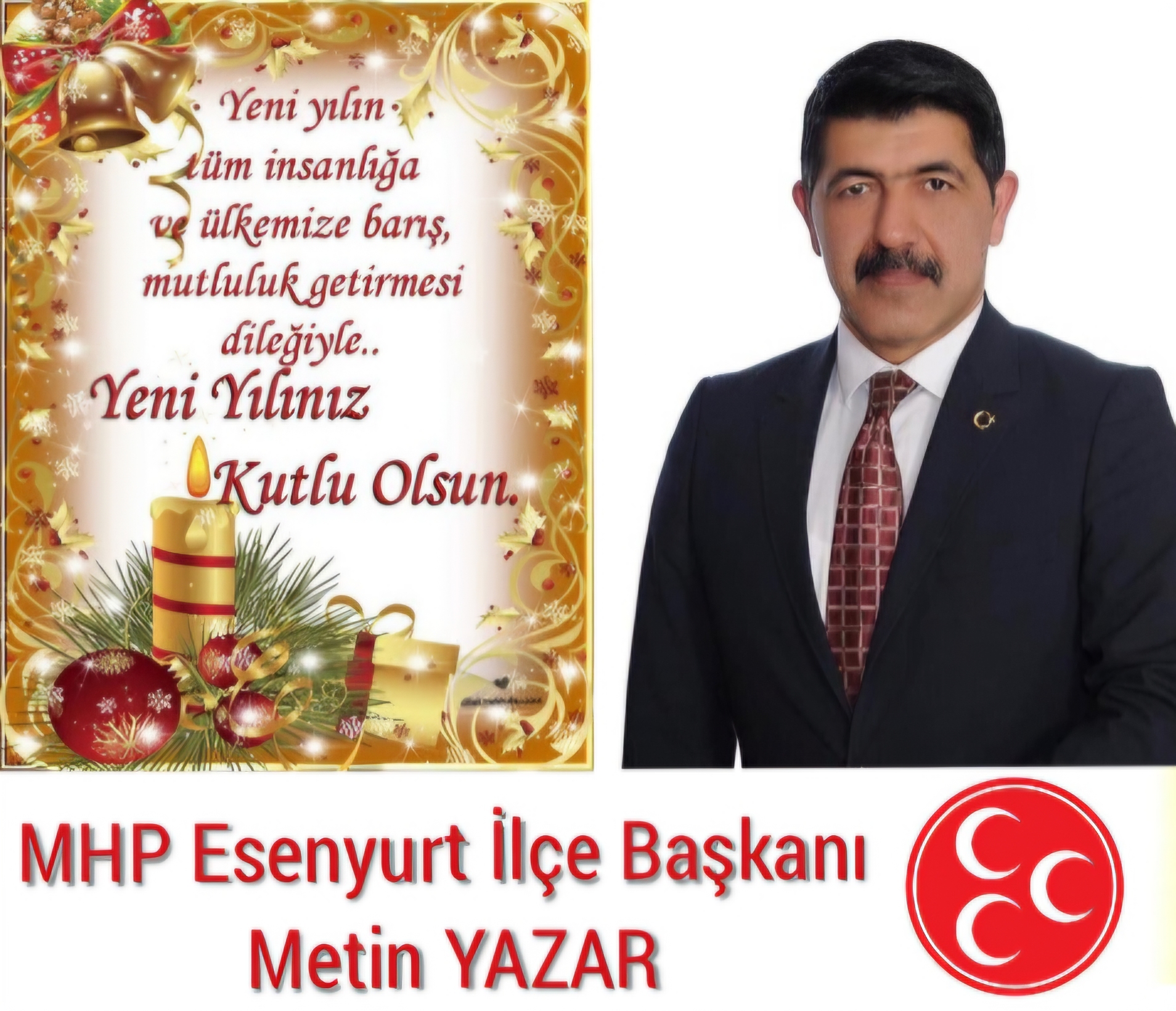 MHP ESENYURT İLÇE BAŞKANI METİN YAZAR- YENİ YIL MESAJI
