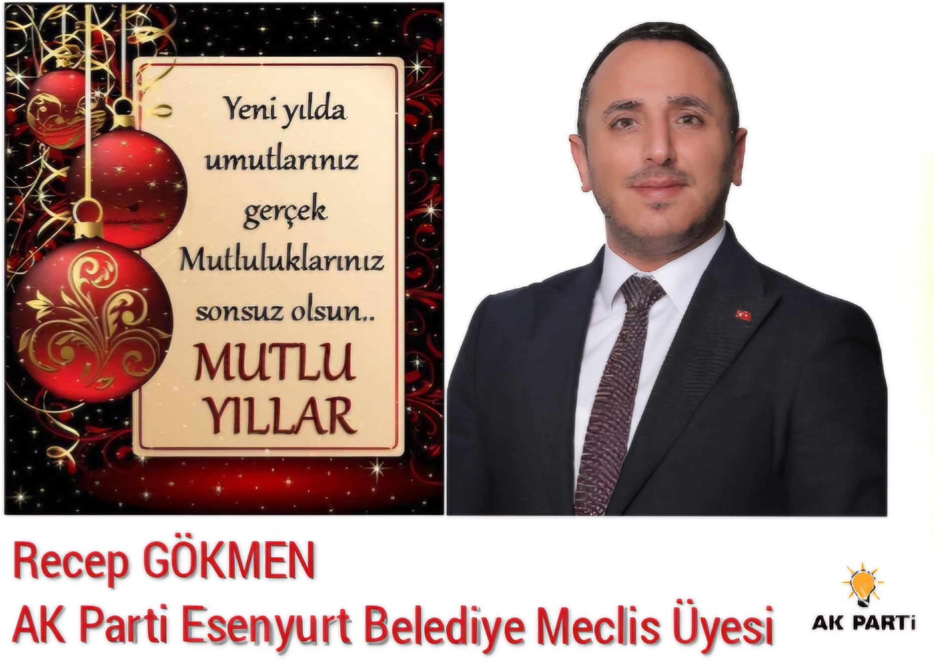 AK Parti Esenyurt Belediye Meclis Üyesi Recep GÖKMEN- Yeni Yıl Mesajı