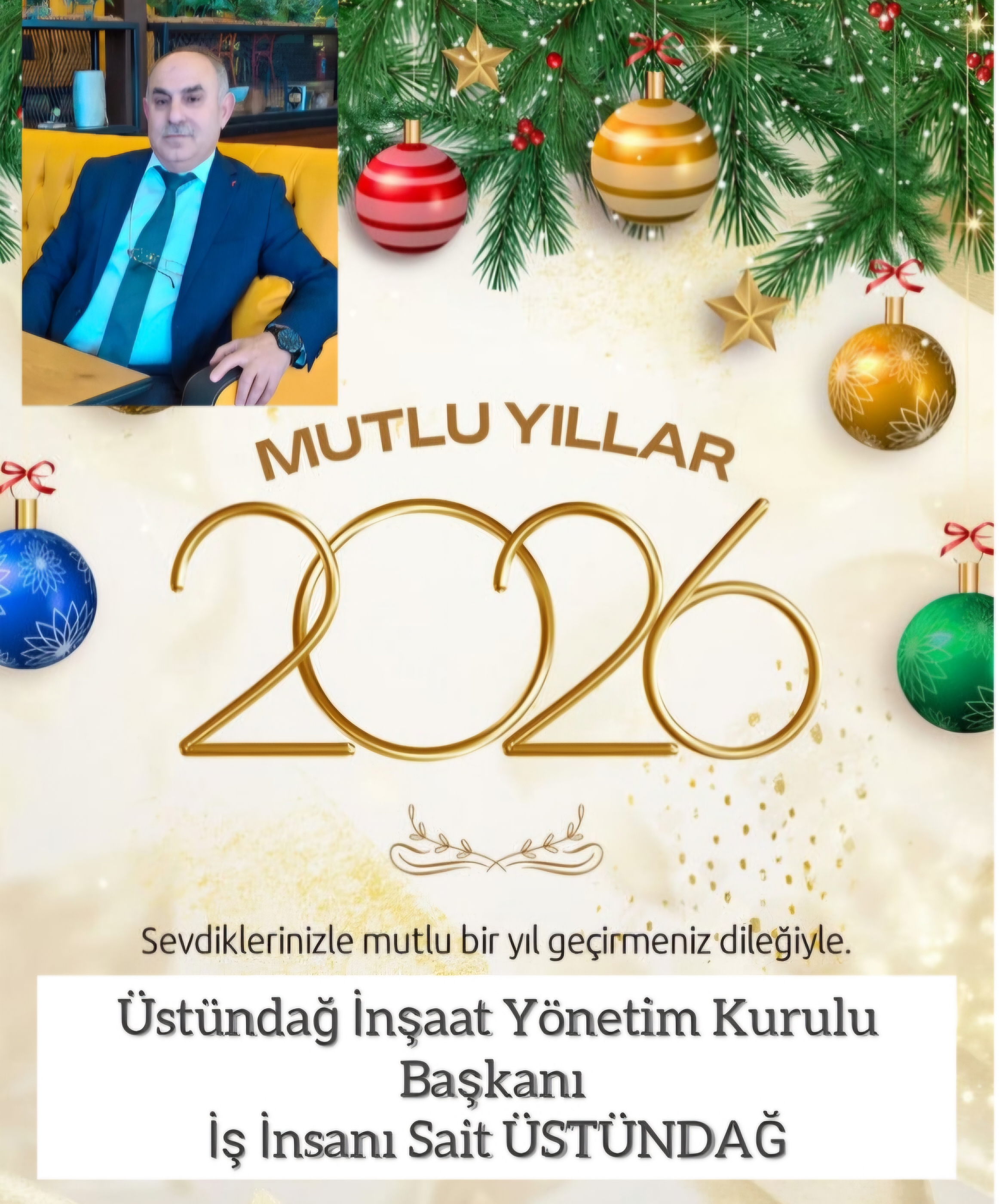 İŞ İNSANI- SAİT ÜSTÜNDAĞ- YENİ YIL KUTLAMA MESAJI
