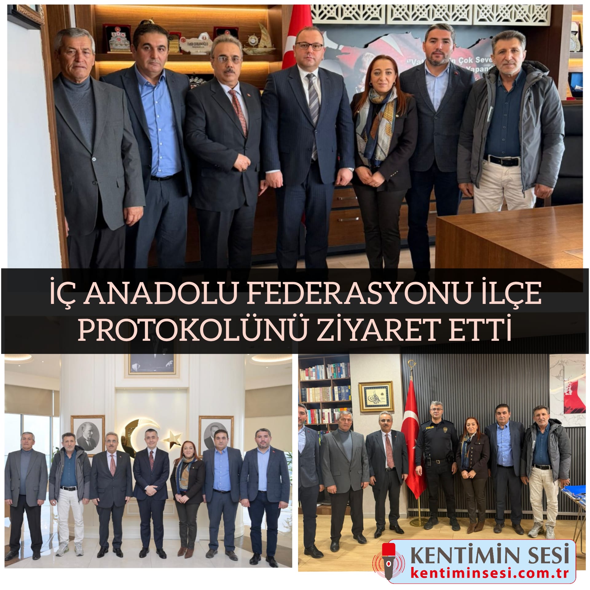 İÇ ANADOLU FEDERASYONU İLÇE PROTOKOLÜNÜ ZİYARET ETTİ