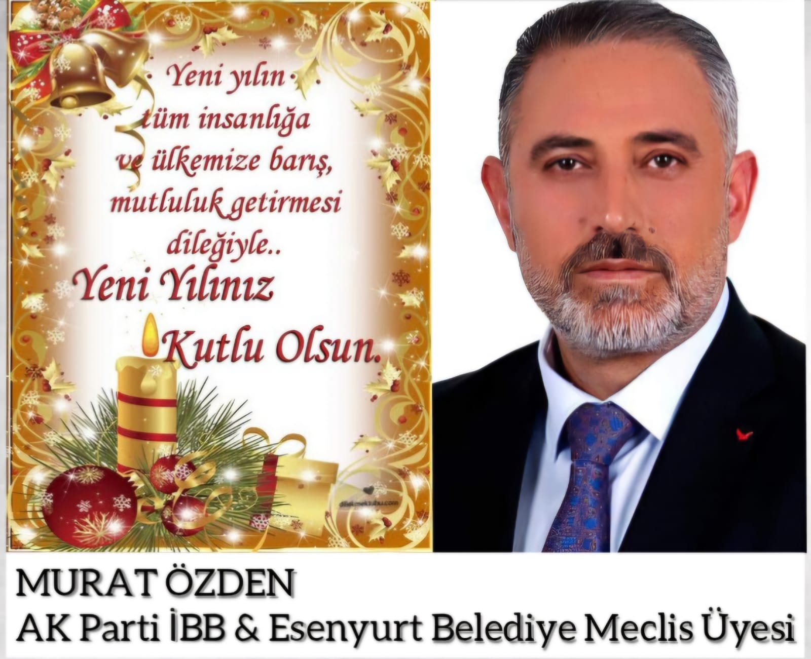 AK Parti İBB & Esenyurt Meclis Üyesi Murat ÖZDEN- Yeni Yıl Kutlama Mesajı
