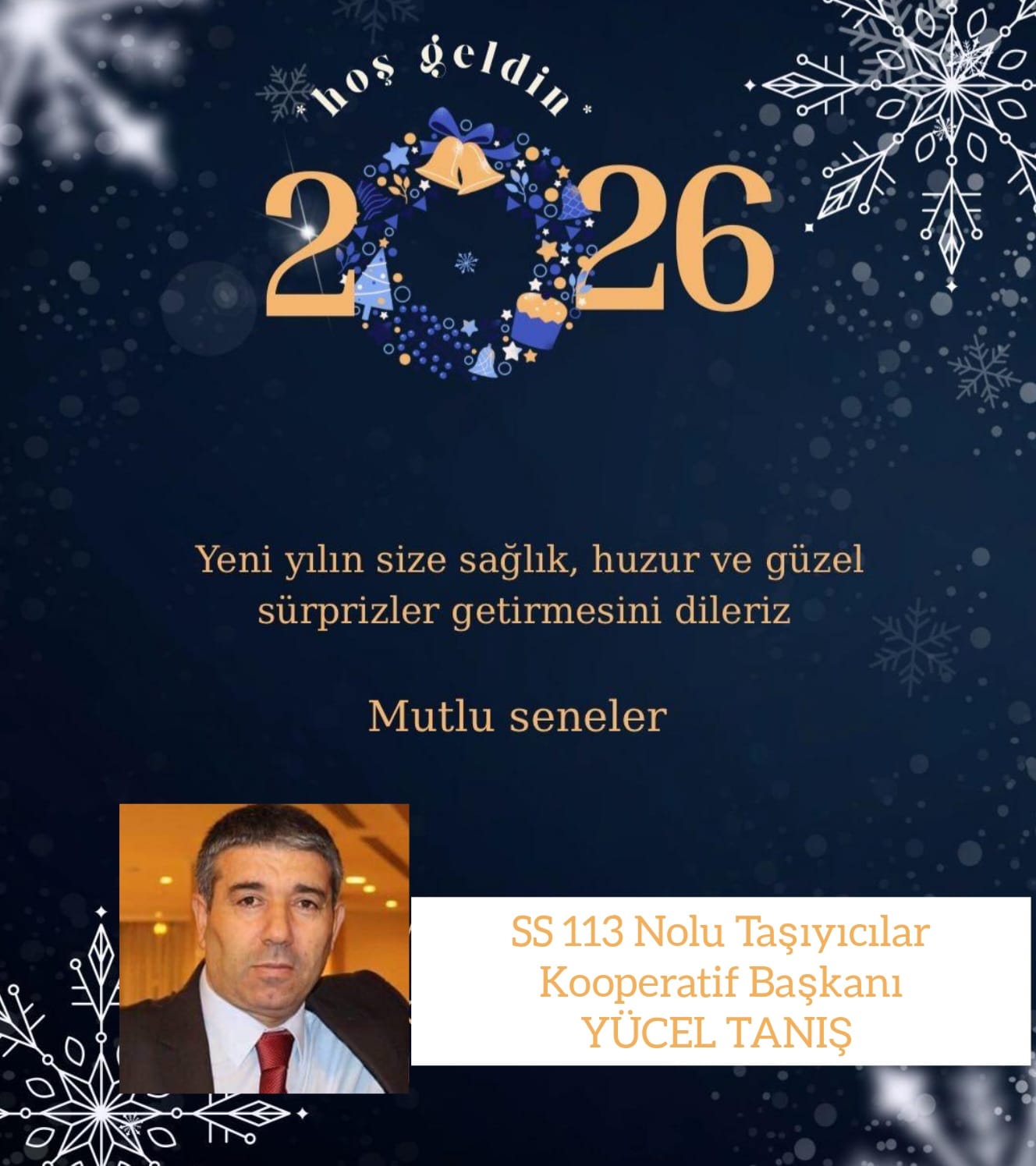 SS 113 NOLU TAŞIYICILAR KOOPERATİF BAŞKANI YÜCEL TANIŞ-YENİ YIL KUTLAMA MESAJI