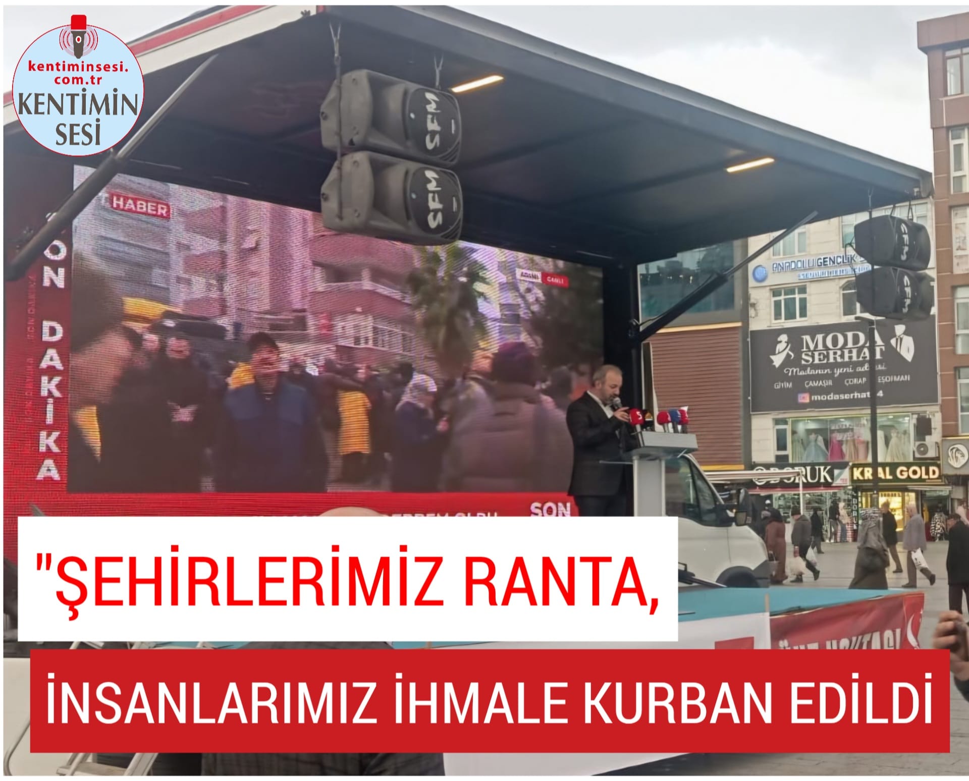 “ŞEHİRLERİMİZ RANTA, İNSANLARIMIZ İHMALE KURBAN EDİLDİ”