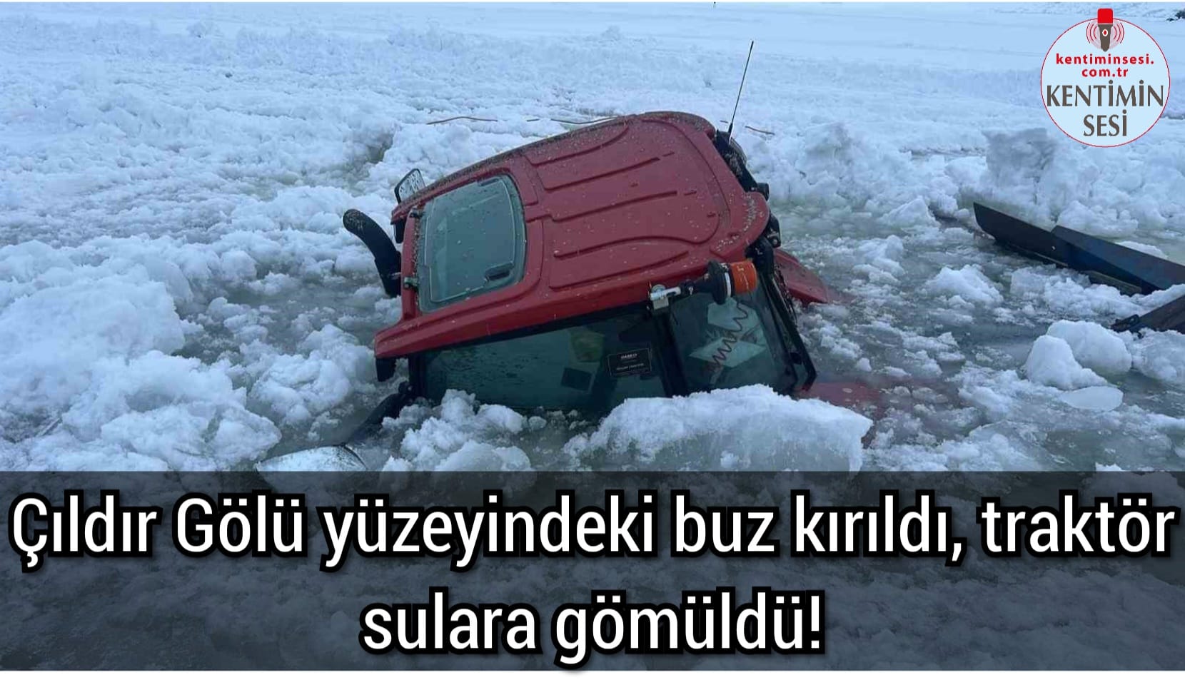 Çıldır Gölü yüzeyindeki buz kırıldı, traktör sulara gömüldü!