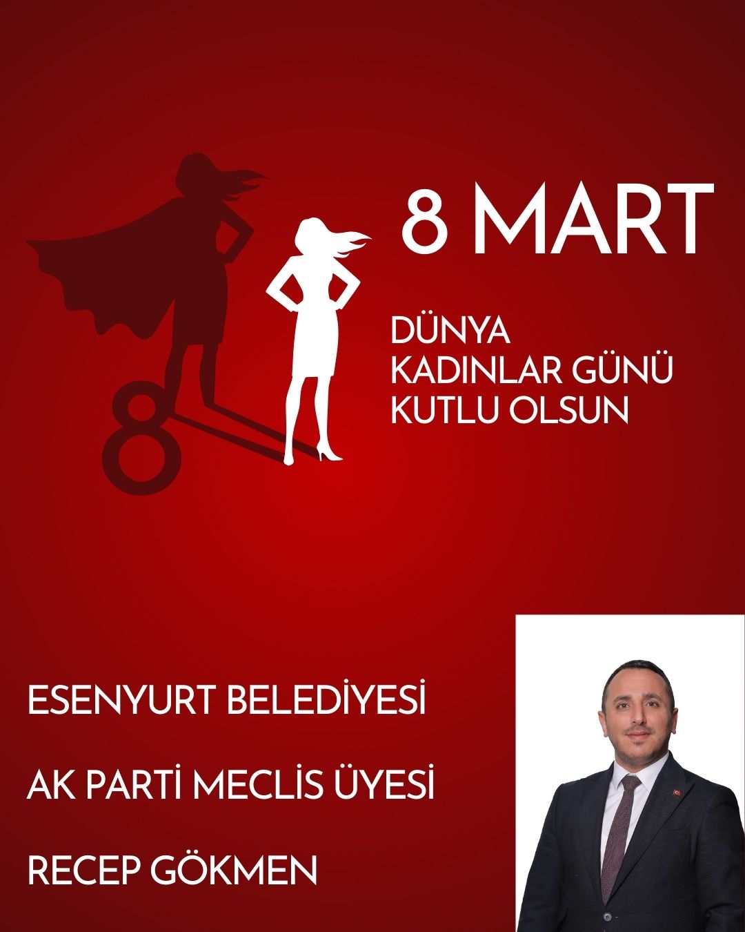 8 MART DÜNYA EMEKÇİ KADINLAR GÜNÜ KUTLAMA MESAJI- RECEP GÖKMEN