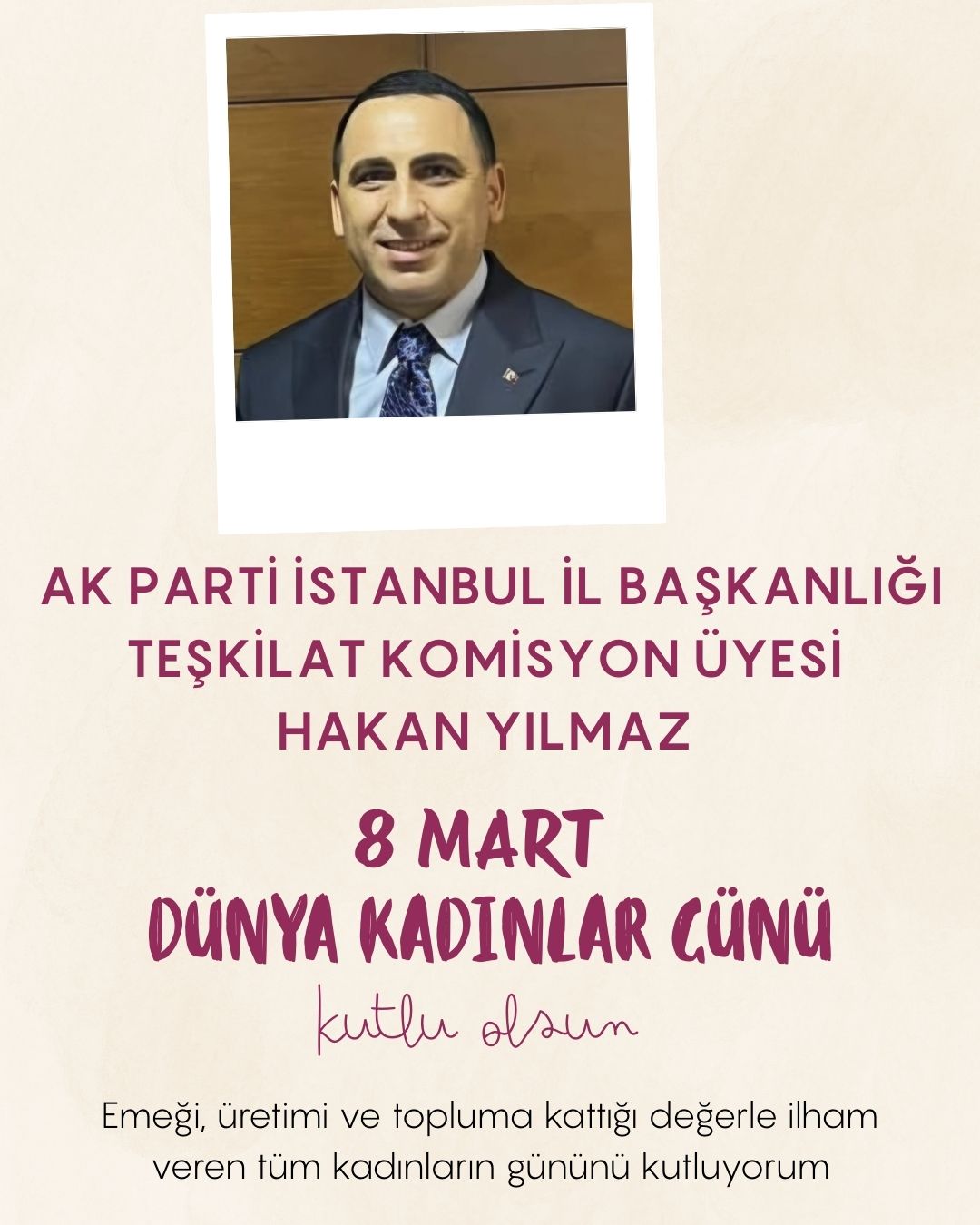 8 MART DÜNYA EMEKÇİ KADINLAR GÜNÜ KUTLAMA MESAJI- HAKAN YILMAZ