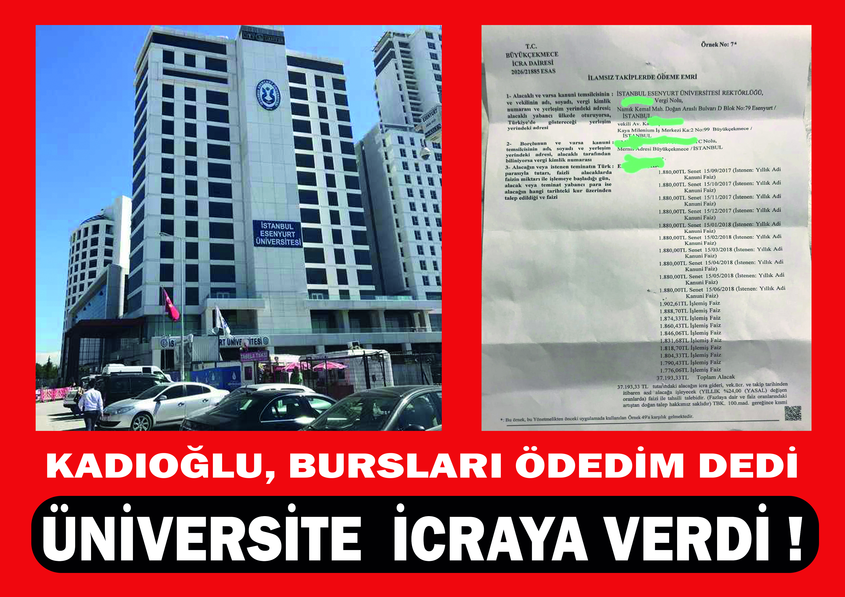 KADIOĞLU, BURSLARI ÖDEDİM DEDİ ÜNİVERSİTE İCRAYA VERDİ