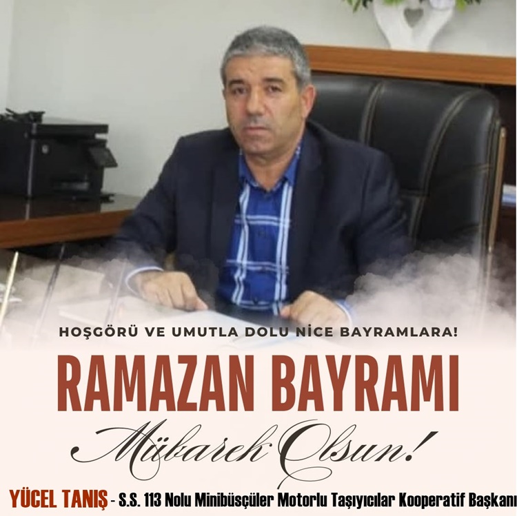 Yücel TANIŞ- Ramazan Bayramı Kutlama Mesajı