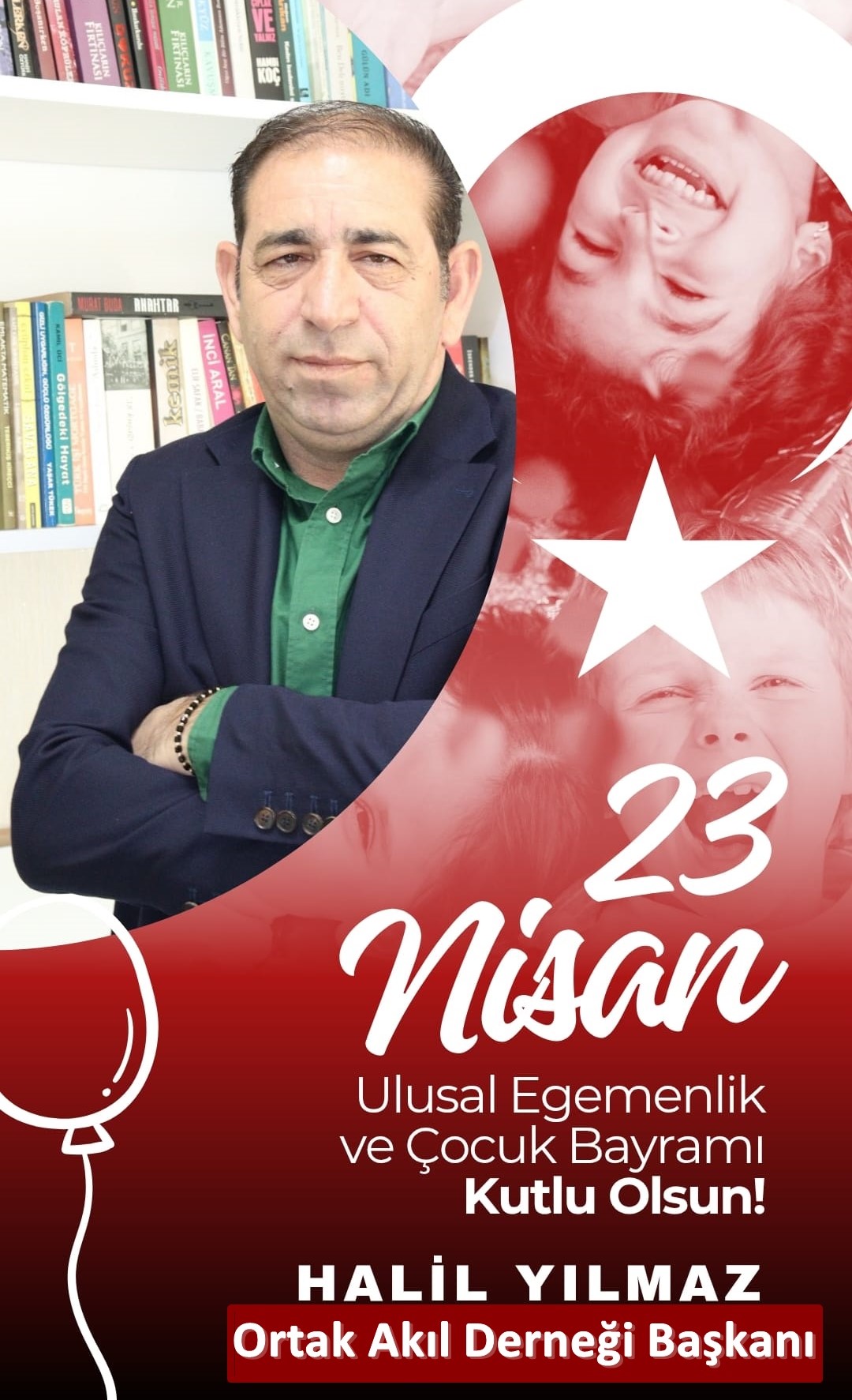 HALİL YILMAZ- 23 Nisan Ulusal Egemenlik ve Çocuk Bayramı Kutlama Mesajı