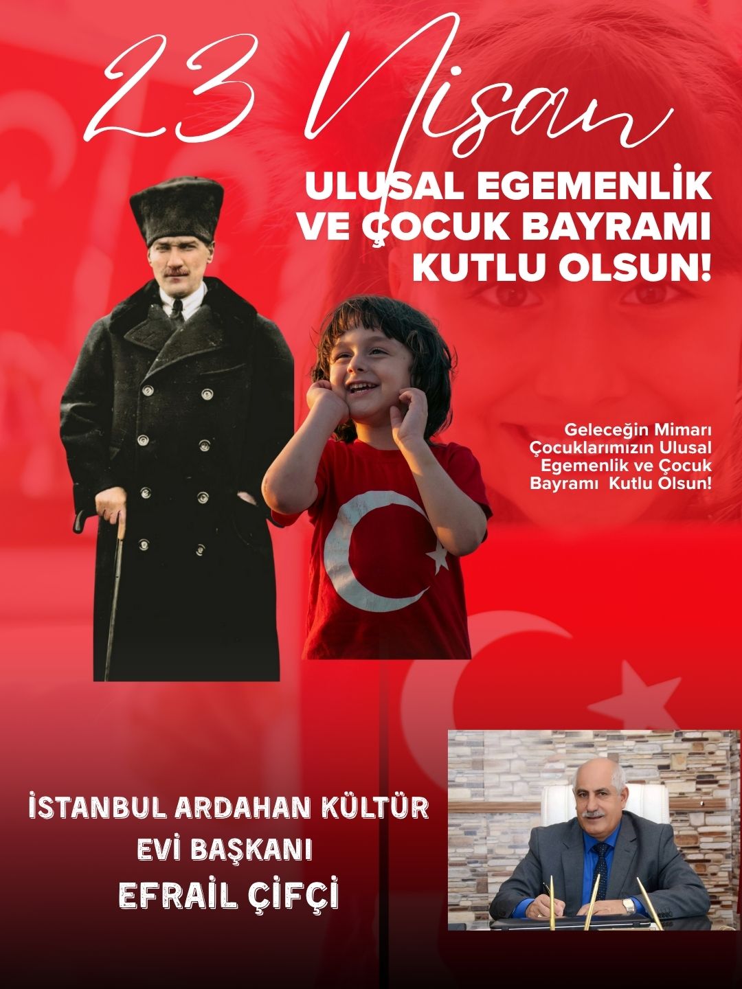 EFRAİL ÇİFÇİ- 23 Nisan Ulusal Egemenlik ve Çocuk Bayramı Kutlama Mesajı
