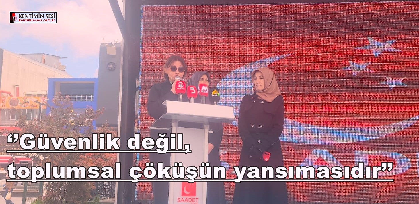 ‘’Güvenlik değil, toplumsal çöküşün yansımasıdır’’