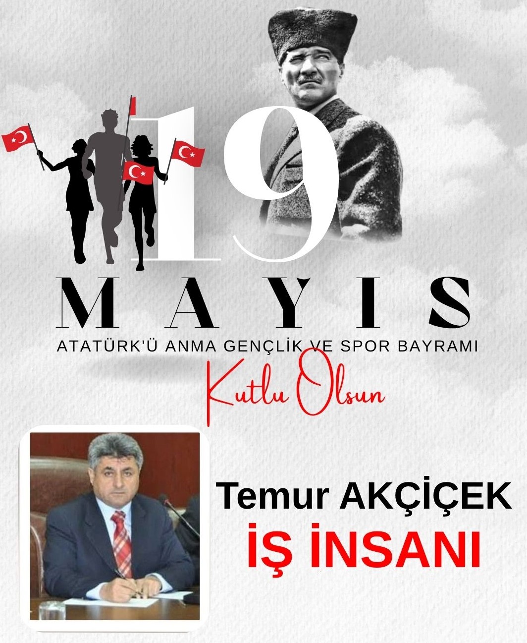 Temur AKÇİÇEK- 19 Mayıs Gençlik ve Spor Bayramı kutlama mesajı
