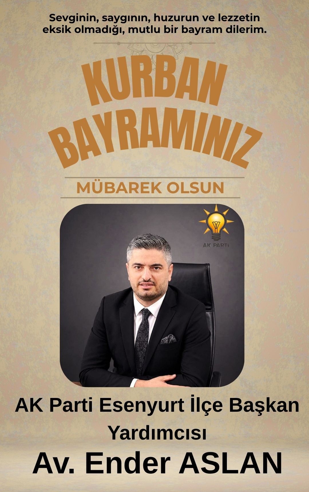 Av. ENDER ASLAN- KURBAN BAYRAMI KUTLAMA MESAJI