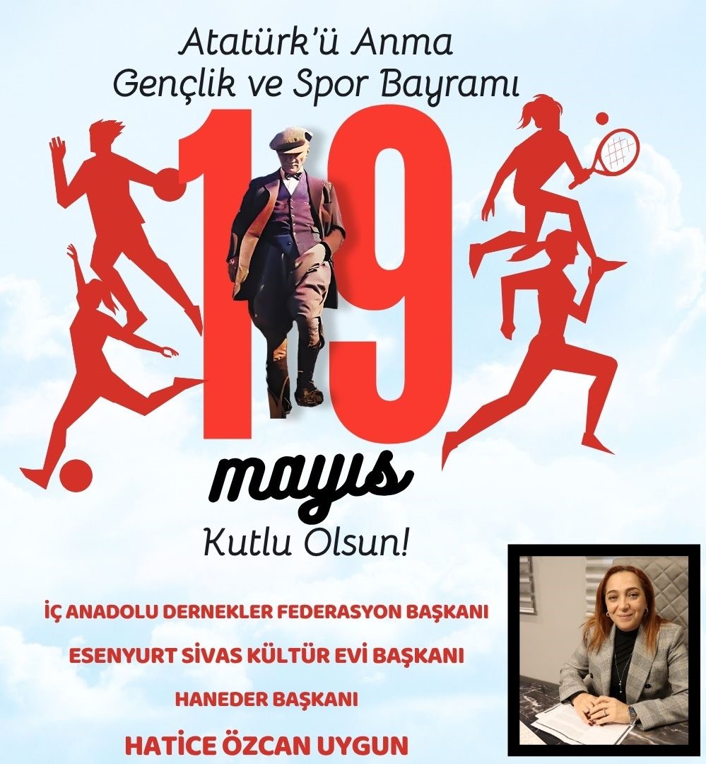 Hatice Özcan UYGUN- 19 Mayıs Gençlik ve Spor Bayramı kutlama mesajı