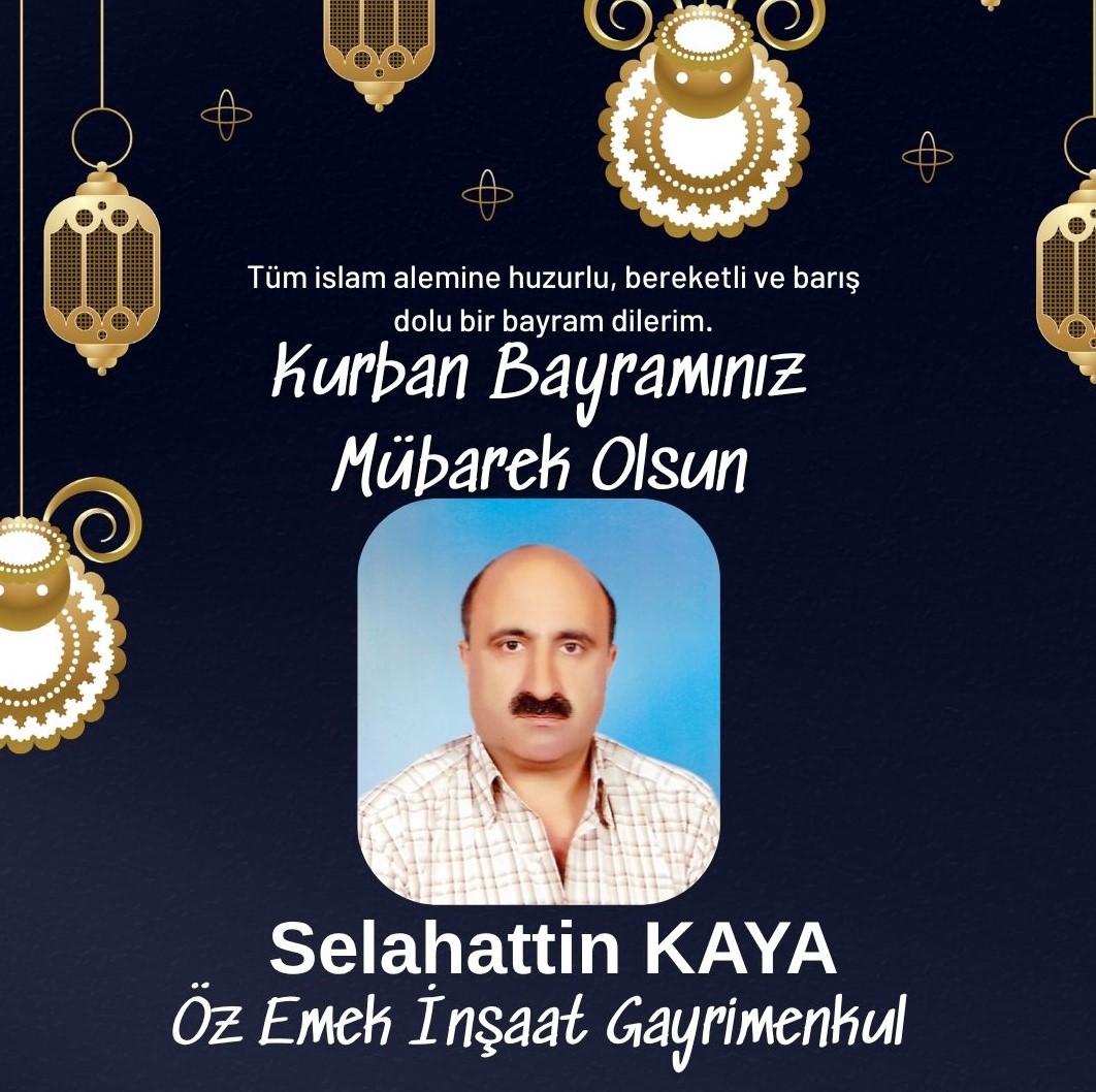 SELAHATTİN KAYA- KURBAN BAYRAMI KUTLAMA MESAJI