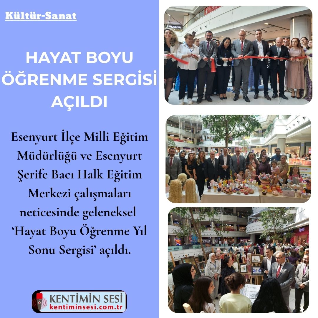 HAYAT BOYU ÖĞRENME SERGİSİ AÇILDI