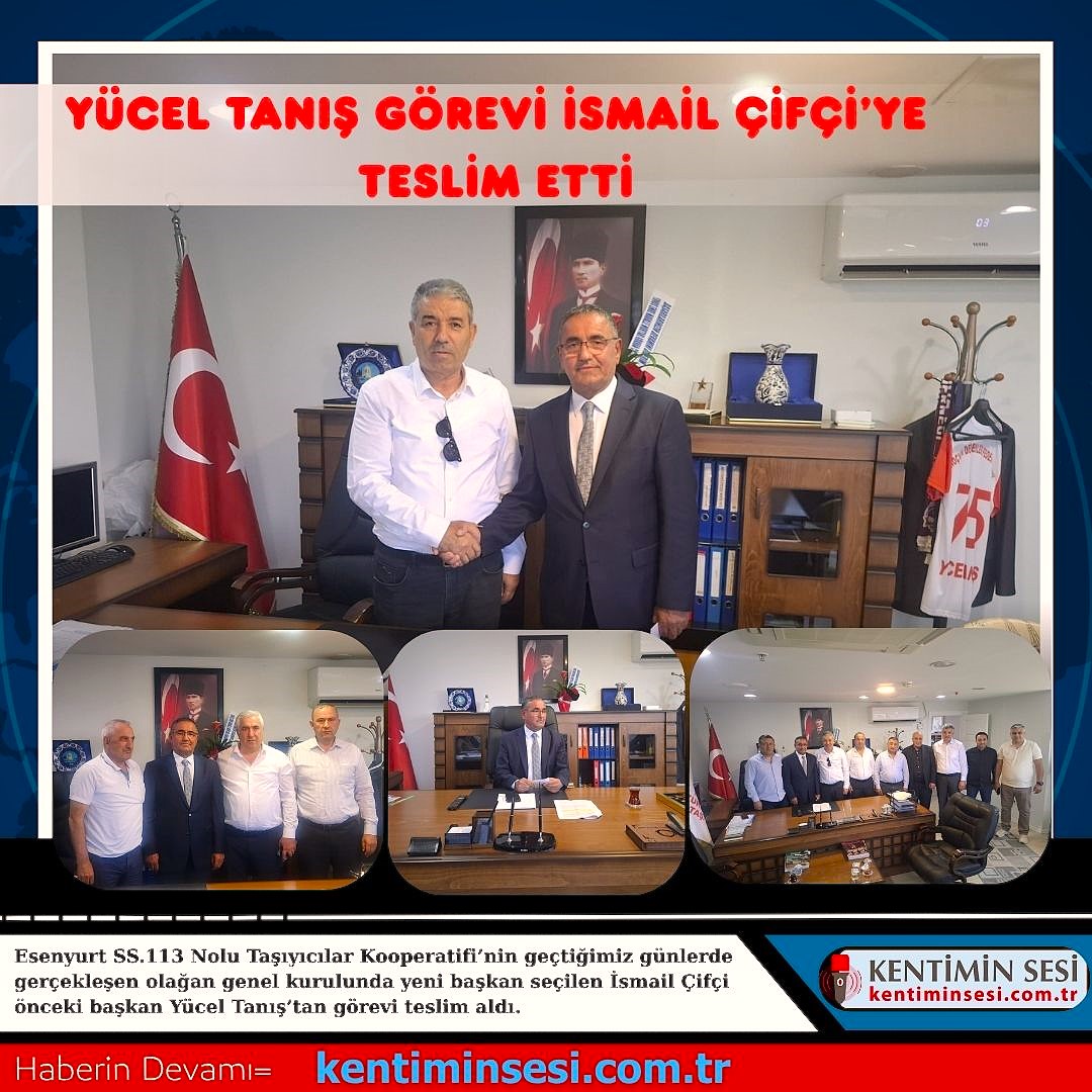 YÜCEL TANIŞ GÖREVİ İSMAİL ÇİFÇİ’YE TESLİM ETTİ