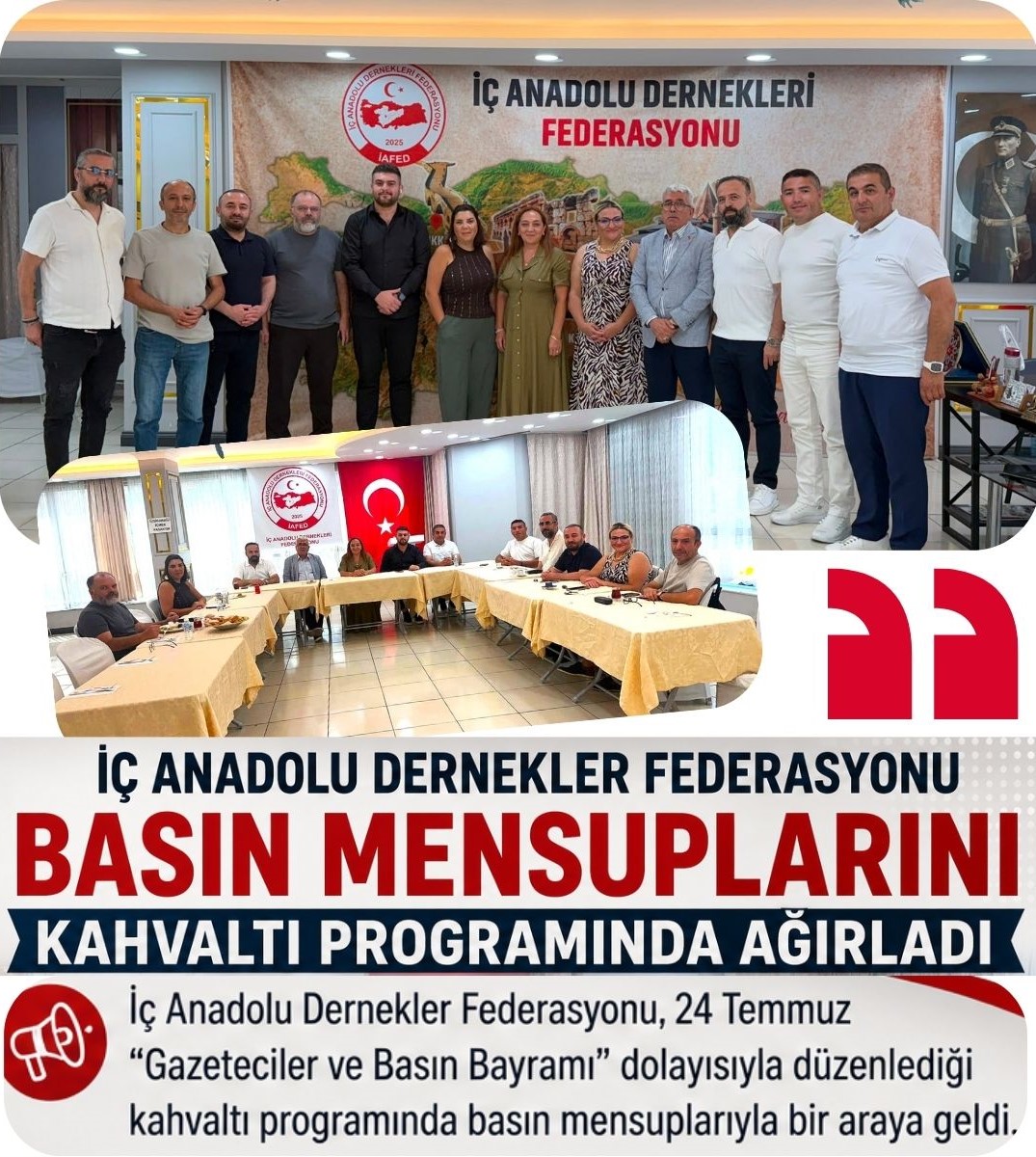 İç Anadolu Dernekler Federasyonu, Basın Mensuplarını Kahvaltı Programında Ağırladı